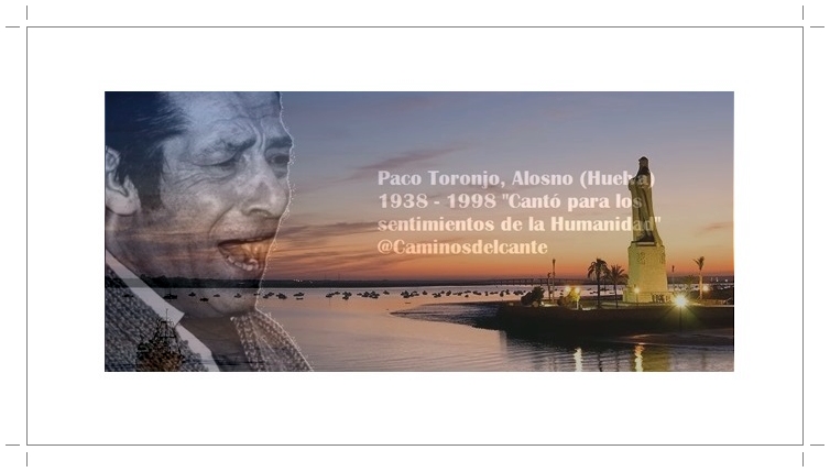 Programa.- A la Huelva cantaora, sinfonía de luz en un mar de&nbsp;fandangos