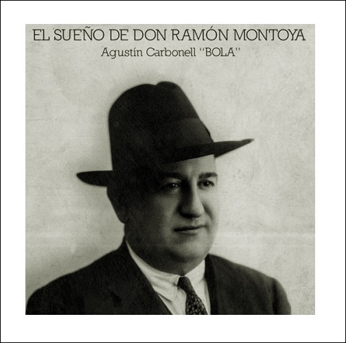 Entrevista.- Agustín Carbonell nos habla de su libro disco sobre Ramón&nbsp;Montoya