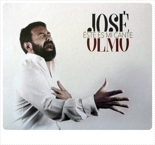 Presentación del disco “ÉSTE ES MI CANTE” del cantaor José&nbsp;Olmo