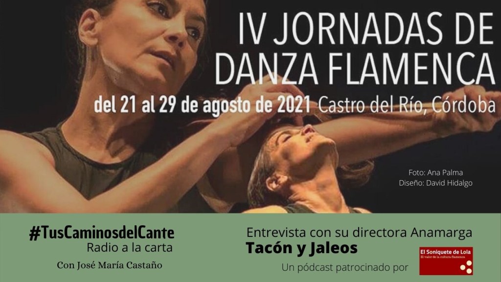 #TusCaminosdelCante ‘Castro del Río celebra su IV ciclo Tacón y&nbsp;Jaleos’