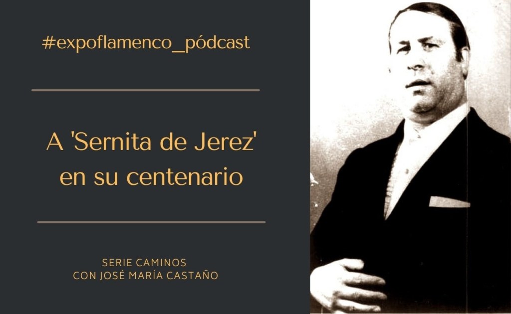 A Sernita de Jerez en su centenario #expoflamenco_pódcast