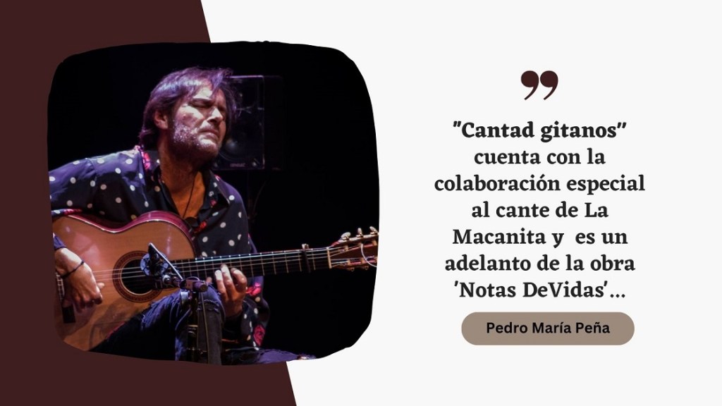 Pedro María Peña publica ‘Cantad gitanos’ junto a&nbsp;Macanita