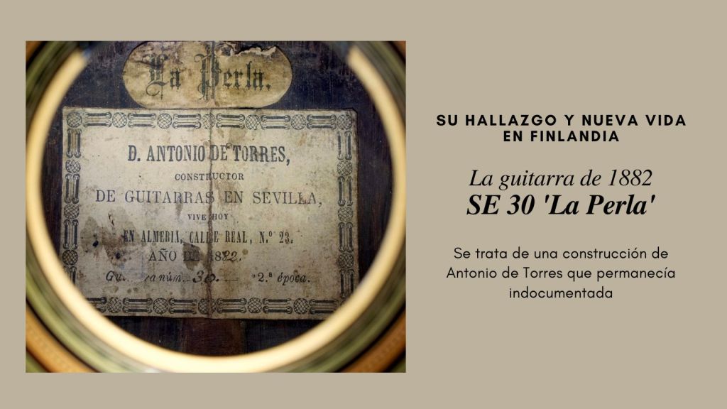 Importante hallazgo de la guitarra «La Perla» (1882) de Antonio de&nbsp;Torres