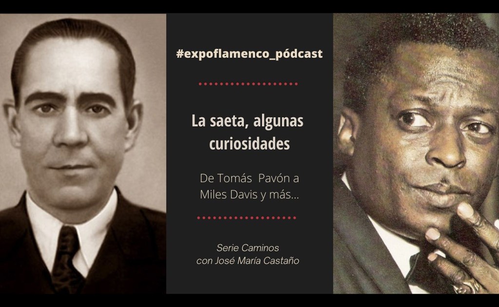 La saeta, algunas curiosidades (de Tomás Pavón a Miles Davis y&nbsp;otras)