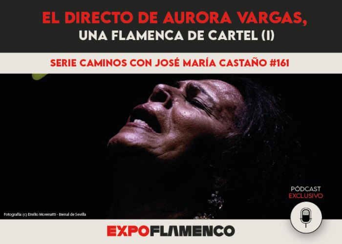 Pódcast | El directo de Aurora Vargas, una flamenca de cartel&nbsp;(I)