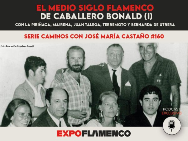 Pódcast | El medio siglo flamenco de Caballero Bonald&nbsp;(I)