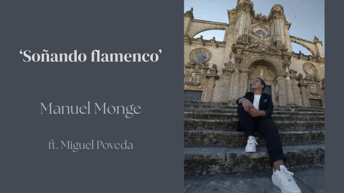 Manuel Monje publica el videoclip ‘Soñando flamenco’ ft. Miguel&nbsp;Poveda