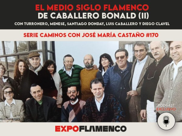 Pódcast | El medio siglo flamenco de Caballero Bonald&nbsp;(II)