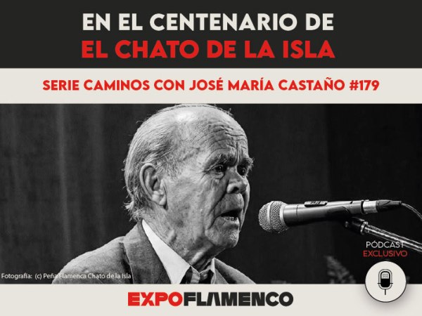 Pódcast | En el centenario de El Chato de la&nbsp;Isla
