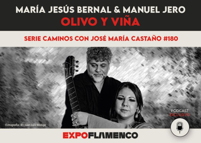 Pódcast | María Jesús Bernal & Manuel Jero, ‘Olivo y&nbsp;viña’