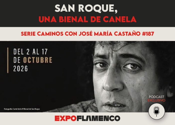 Pódcast | San Roque, una Bienal de&nbsp;Canela